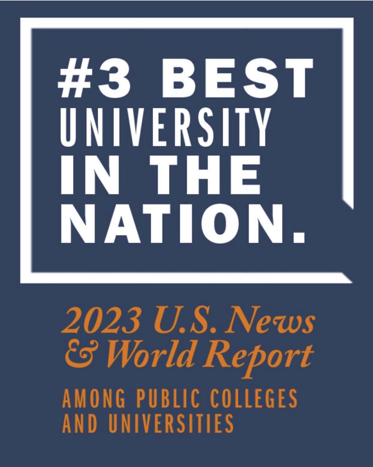 Number 3 best university in the nation among public colleges and universities, 2023 U.S. News and World Report